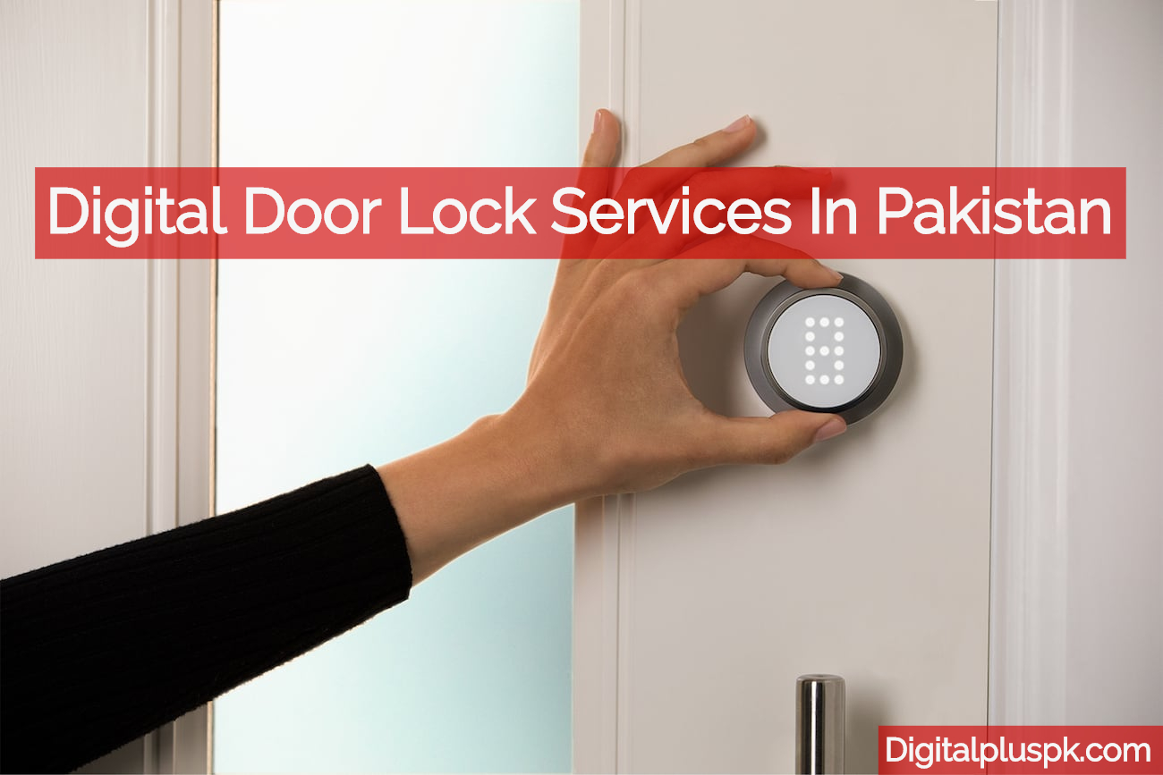 Digital door lock services in pakistan